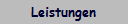 Leistungen